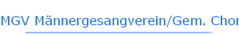 MGV M�nnergesangverein/Gem. Chor